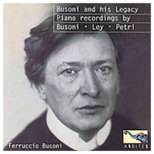 Busoni And His Legacy