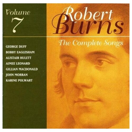 Burns, Robert: The Complete Songs, Volume 7.