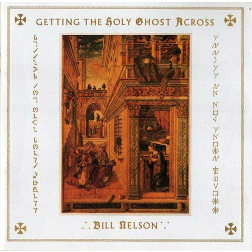 Компакт-диск Warner Bill Nelson – Getting The Holy Ghost Across (2CD) компакт диск warner gisele mackenzie – getting to know gizele