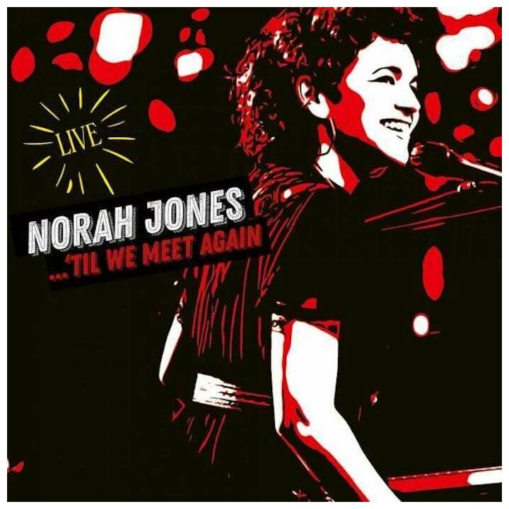 AUDIO CD Norah Jones - . Til We Meet Again