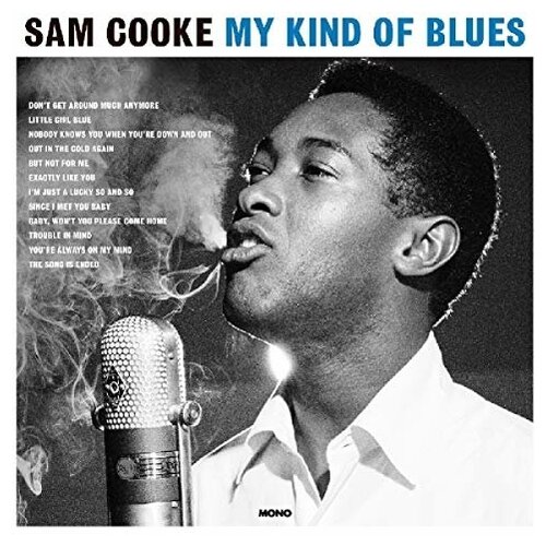 My Kind Of Blues - Sam Cooke My Kind Of Blues