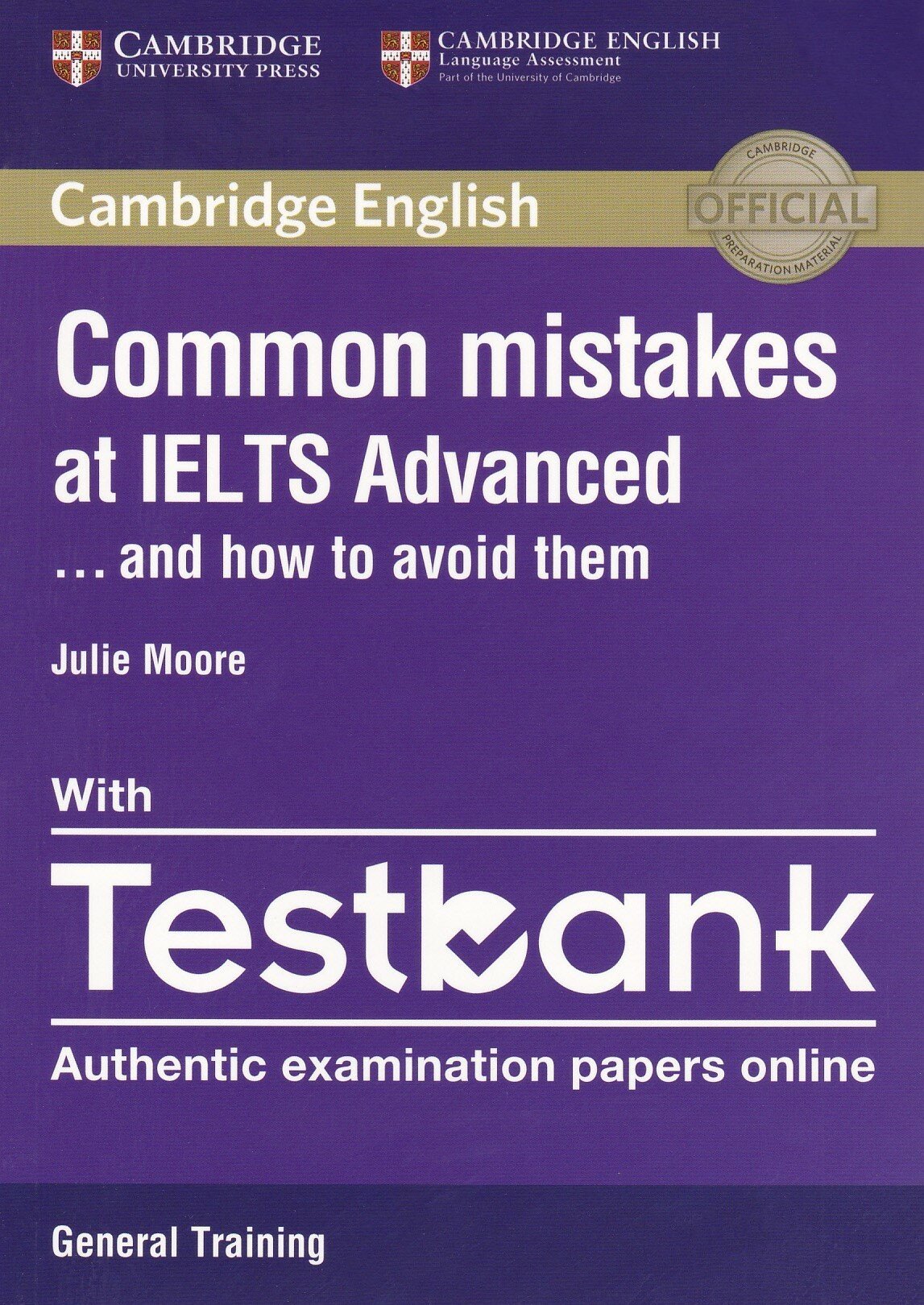 Common Mistakes at IELTS Advanced with IELTS General Training Testbank