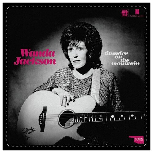 Wanda Jackson - Thunder on the Mountain