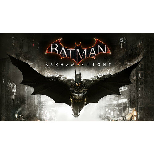 Игра Batman Arkham Knight Premium Edition для PC (STEAM) (электронная версия)