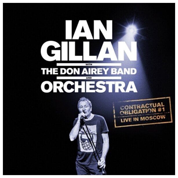 Ian Gillan With The Don Airey Band And Orchestra – Contractual Obligation #1. Live In Moscow (2 CD)