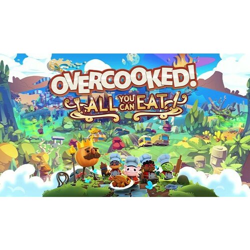 Игра Overcooked All You Can Eat для PC STEAM Регион активации Российская Федерация электронная версия 699₽