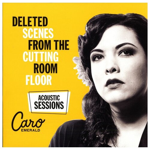 Виниловая пластинка Caro Emerald – Deleted Scenes From The Cutting Room Floor (Acoustic Sessions) LP