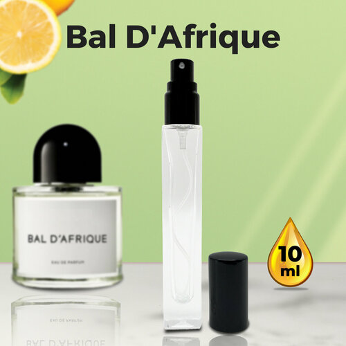 Bal D`Afrique - Духи унисекс 10 мл + подарок 1 мл другого аромата gratus parfum bal d afrique духи унисекс масляные 6 мл спрей подарок