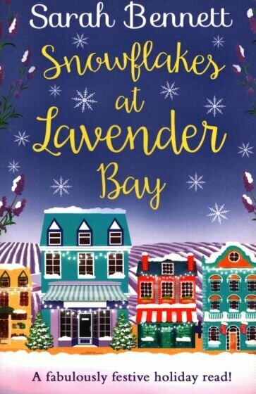 Snowflakes at Lavender Bay (Bennett Sarah) - фото №1