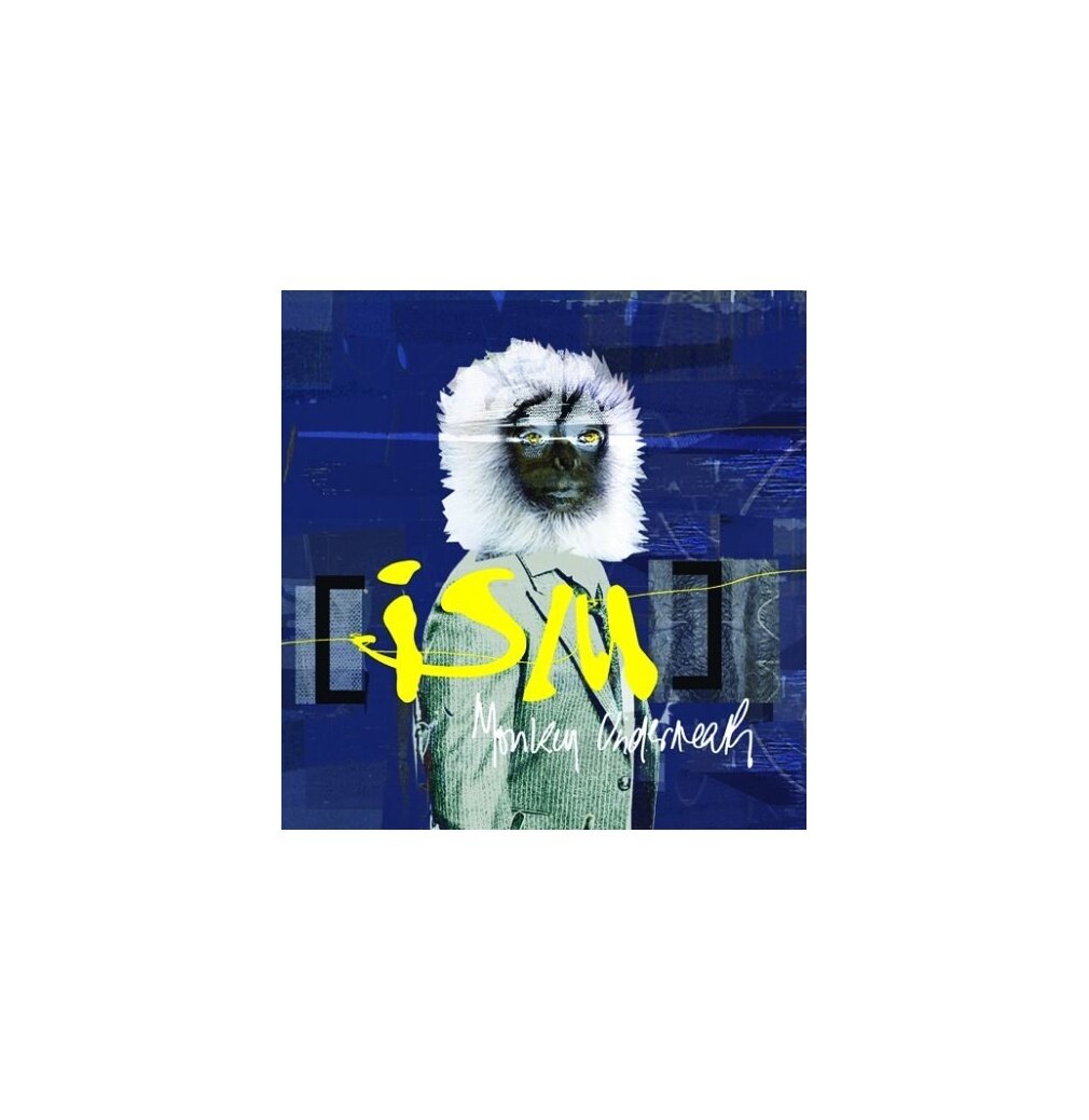 Диск ISM - Monkey Underneath (1 CD)