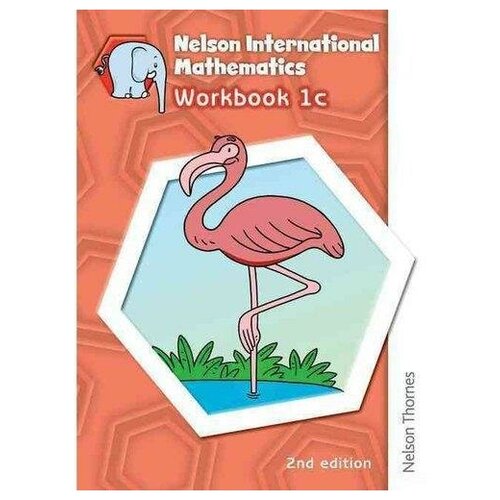 Morrison Karen. Nelson International Mathematics. Workbook. 1c. -