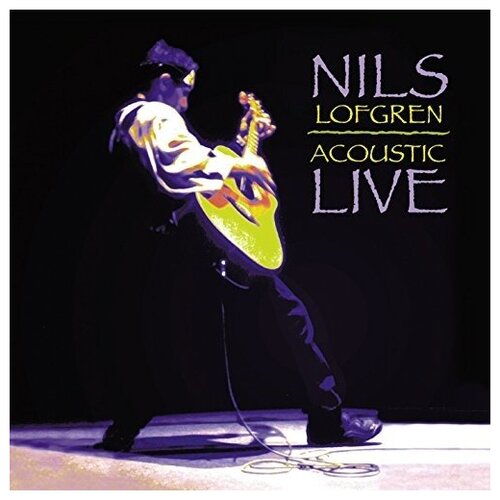 Nils Lofgren: Acoustic Live 200 gram ( Printed USA)