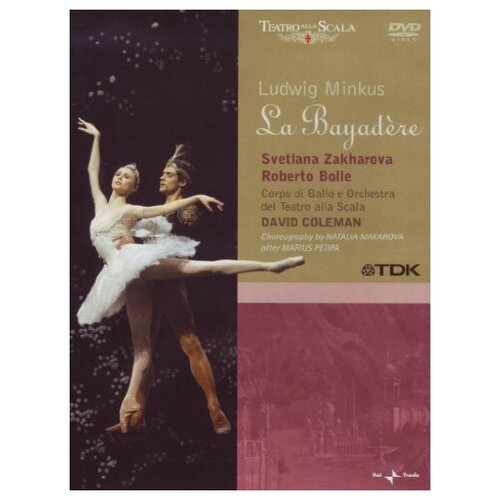 Minkus: La Bayadere, Teatro alla Scala, Milano, 2006 - Marius Petipa