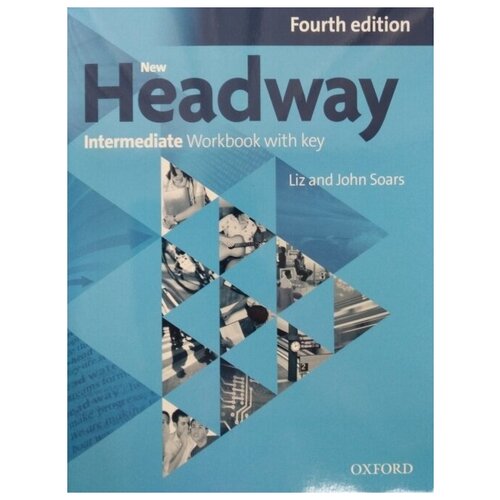 New Headway: Intermediate. Workbook with Key