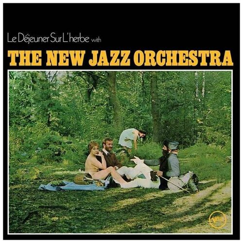 Виниловая пластинка The New Jazz Orchestra. Le Dejeuner Sur L Herbe (LP) виниловая пластинка new jazz orchestra the le dejeuner sur l herbe 0602577814297