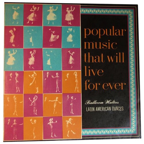 Popular Music That Will Live Forever. Record 8. Виниловая пластинка 12 33об/мин. Англия 1961г judith bowen the wild child