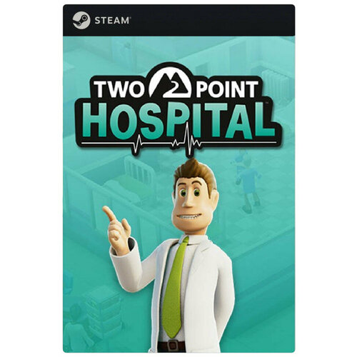 Игра Two Point Hospital для PC Steam электронный ключ 1389₽