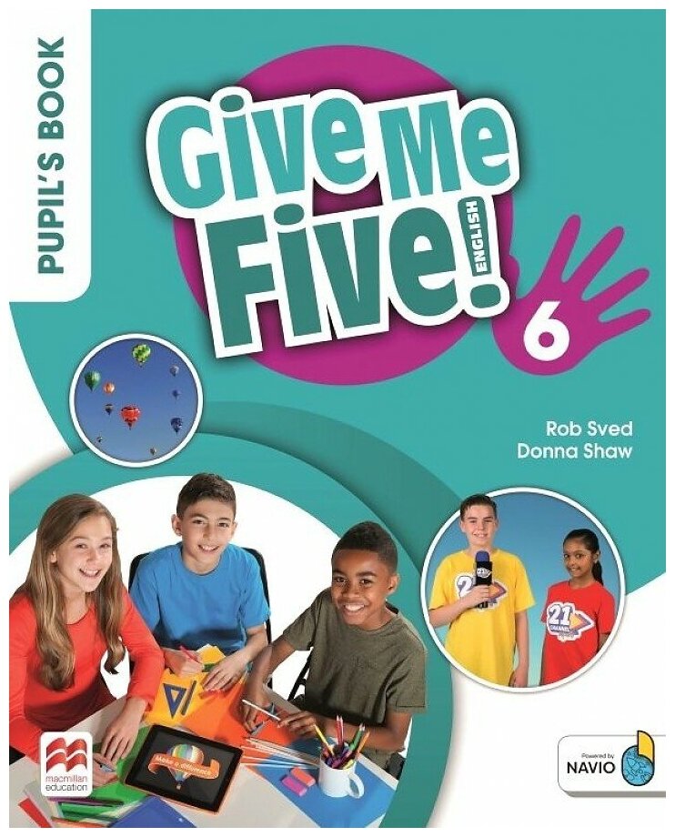 Give Me Five! Level 6. Pupil's Book Pack With Navio App