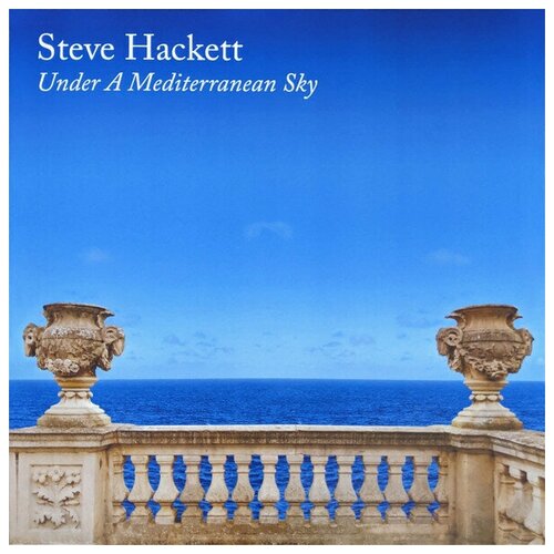 HACKETT, STEVE Under A Mediterranean Sky, 2LP+CD (Gatefold,180 Gram Black Vinyl) виниловая пластинка hackett steve under a mediterranean sky