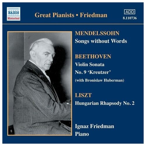 V/C-Mendelssohn Beethoven Liszt-Ignaz Friedman 1930-1931 < Naxos CD Deu (Компакт-диск 1шт) v c mendelssohn beethoven liszt ignaz friedman 1930 1931 naxos cd deu компакт диск 1шт