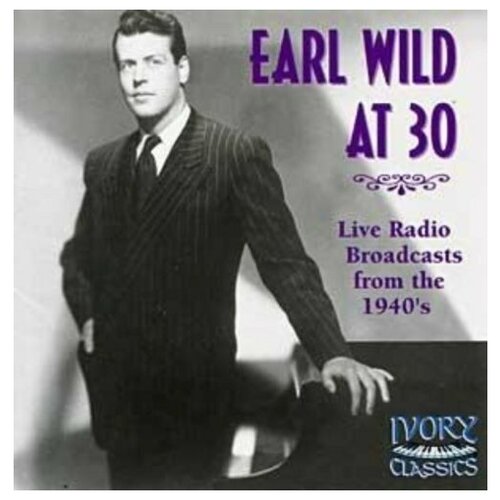 Earl Wild at 30: Radio Broadcast From the 40's - Liszt and Wild