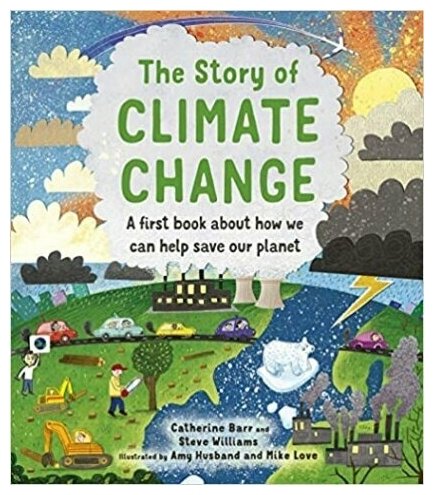 The Story of Climate Change (Barr Catherine, Williams Steve) - фото №1