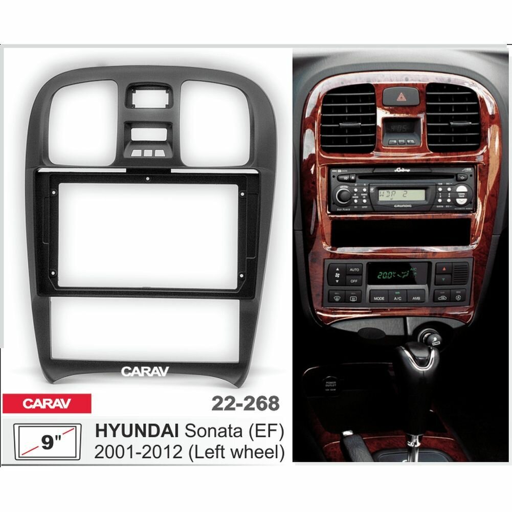 Переходная рамка 9" Android для HYUNDAI Sonata (EF) 2001-2012 (руль слева) CARAV 22-268