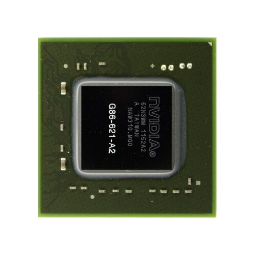 чип nvidia g86 620 a2 Чип G86-621-A2