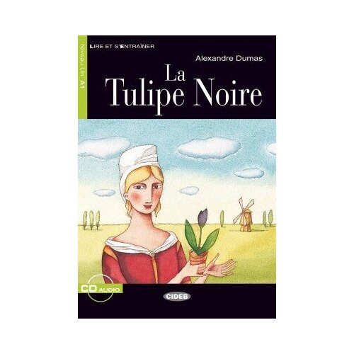 Tulipe Noire (La) Livre +D