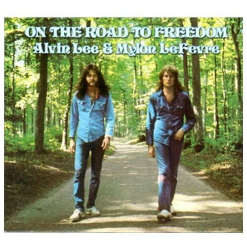 Alvin Lee and Mylon Le Fevre: On The Road To Freedom