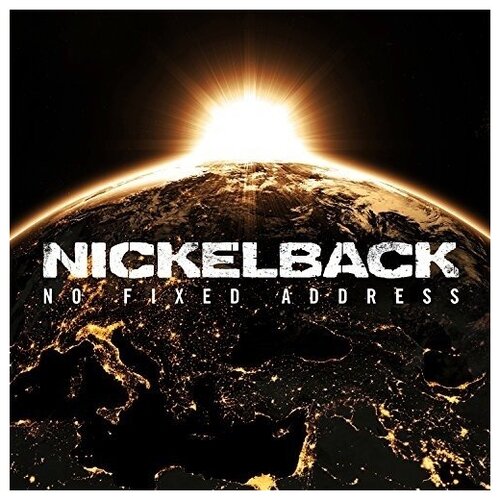 AUDIO CD Nickelback: No Fixed Address. 1 CD believe me