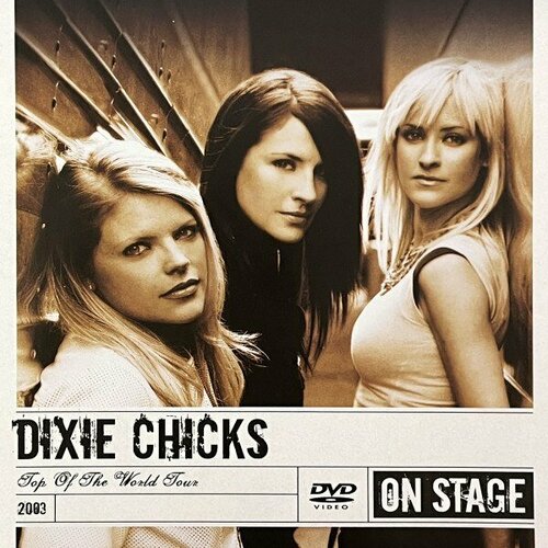 Компакт-диск Warner Dixie Chicks – Top Of The World Tour (DVD)