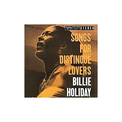 Виниловые пластинки, Verve Records, BILLIE HOLIDAY - Songs For Distingue Lovers (LP)