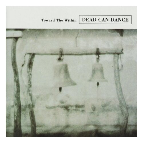 Компакт-диски, 4AD, DEAD CAN DANCE - Toward The Within (CD) dead can dance toward the within