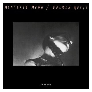 Компакт-Диски, ECM NEW SERIES, MONK, MEREDITH - Dolmen Music (CD)