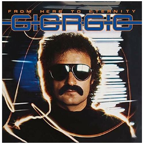 Виниловая пластинка Giorgio Moroder - From Here To Eternity LP