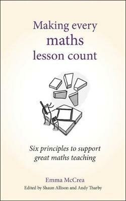 Making Every Maths Lesson Count. Six Principles to Support Great Maths Teaching - фото №2