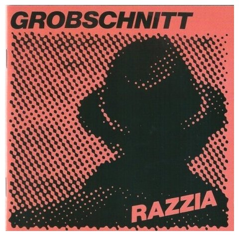 Компакт-диски, Brain, GROBSCHNITT - Razzia (CD)