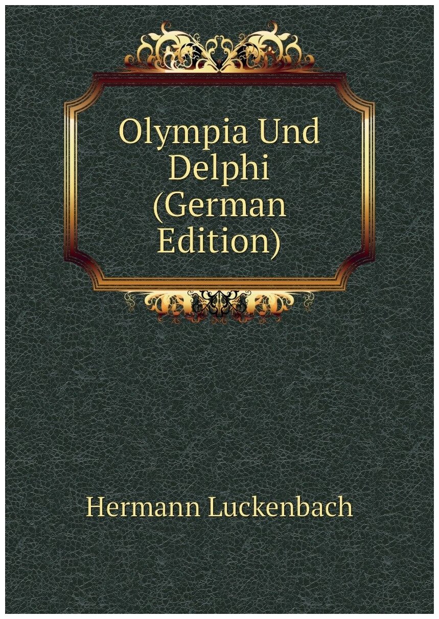 Olympia Und Delphi (German Edition)
