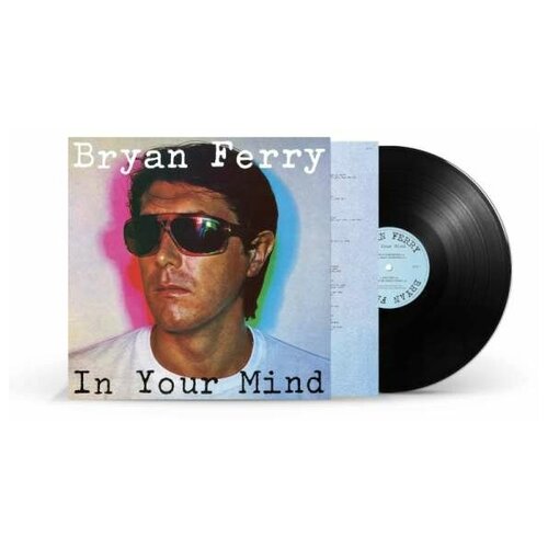 Bryan Ferry - In Your Mind виниловая пластинка bryan ferry – in your mind lp