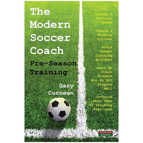 The Modern Soccer Coach. Pre-Season Training