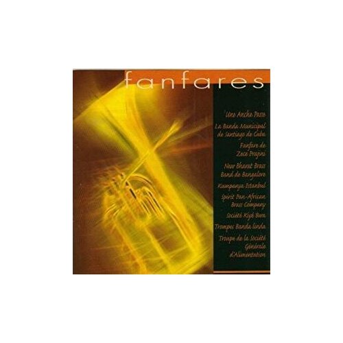 Компакт-Диски, BUDA MUSIQUE, VARIOUS ARTISTS - Fanfares (CD) компакт диски universal sound various artists soul translation a spiritual suite cd