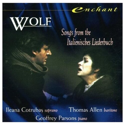 Hugo Wolf  & Ileana Cotrubas  & Thomas Allen  & Geoffrey Parsons: Wolf : Italienisches Liederbuch