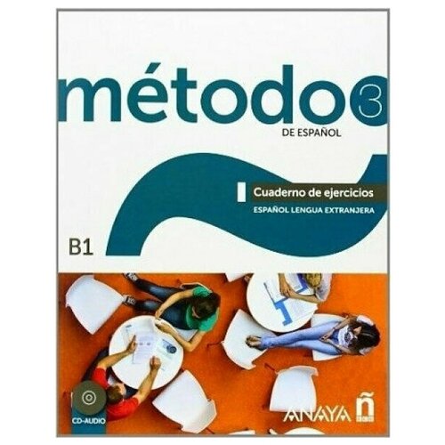 Robles Avila S. Metodo de espanol 3. Cuaderno de ejercicios (+ CD-ROM). Metodo