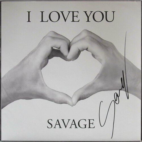 Savage Виниловая пластинка Savage I Love You printio шоколадка 3 5×3 5 см i love you