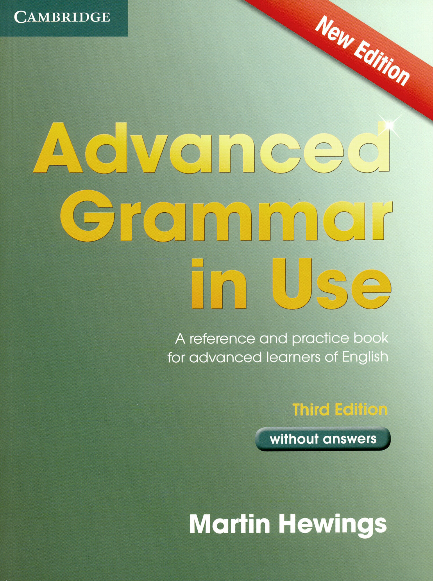 Advanced Grammar in Use. Third Edition. Book without Answers