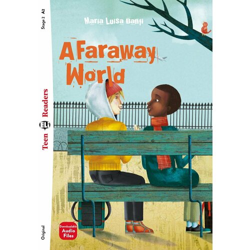 Faraway world (Teen Readers/Level A2)
