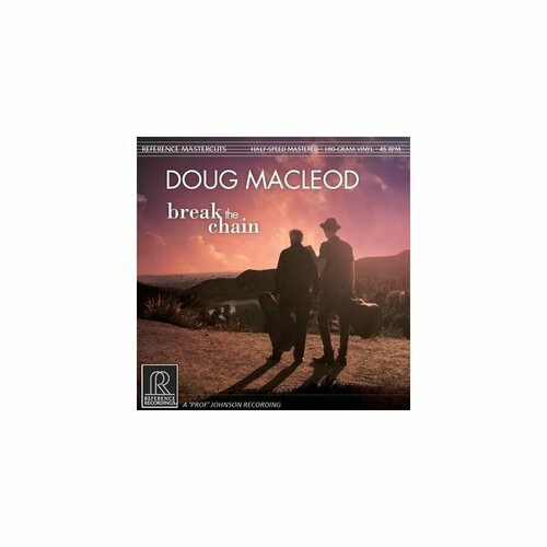 0030911251918, Виниловая пластинка MacLeod, Doug, Break The Chain (Analogue)
