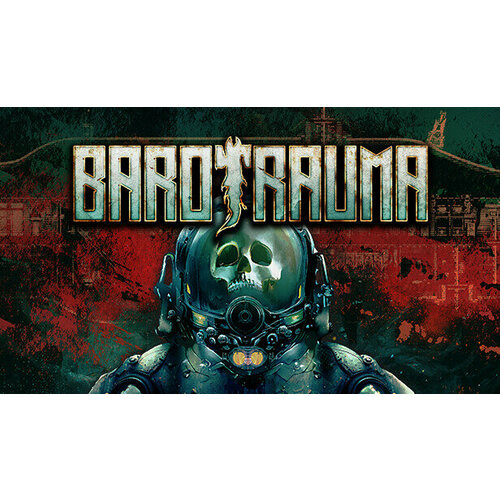 Игра Barotrauma для PC STEAM Регион активации все страны электронная версия 1079₽