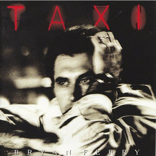 Компакт-диск Warner Bryan Ferry – Taxi bryan ferry